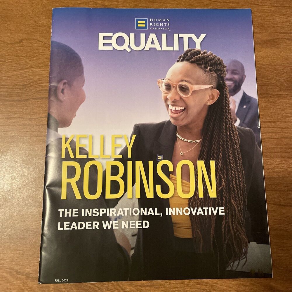 Human Rights Campaign HRC Equality Magazine Fall 2022 Kelley Robinson Featured